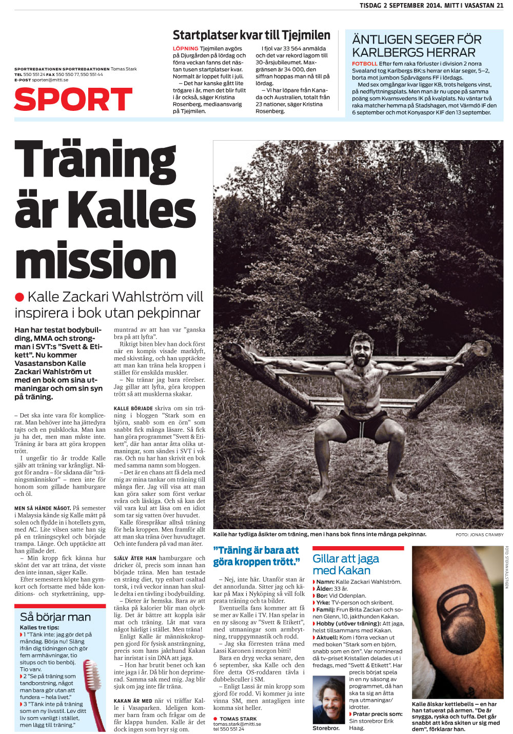 Kalle Zackari Wahlström i Mitt i
