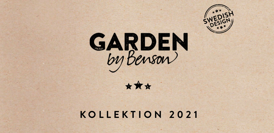 Garden by Benson - Trädgårdskollektion